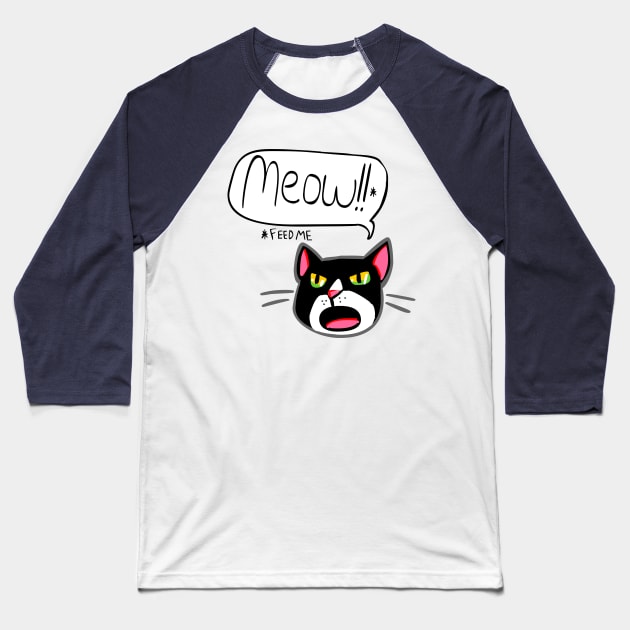 Funny Cat Feed Me Meow 2.0 Baseball T-Shirt by sky665